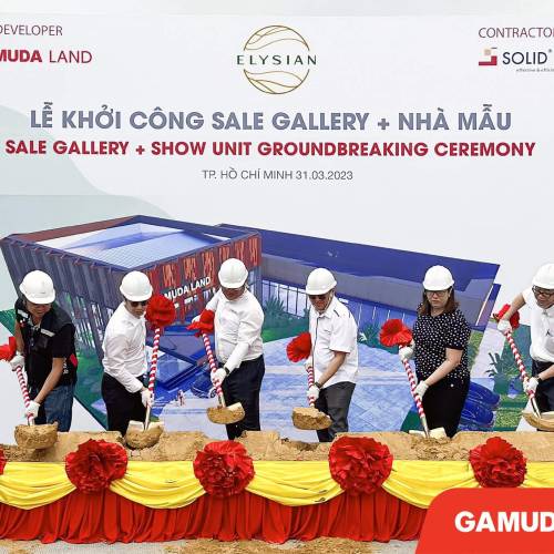 Lễ khởi công nhà mẫu dự án Elysian Thủ Đức Gamuda Land